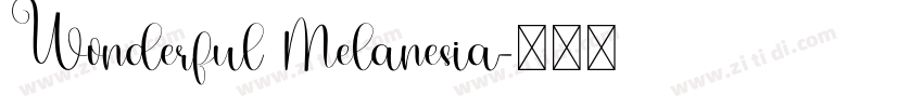 Wonderful Melanesia字体转换